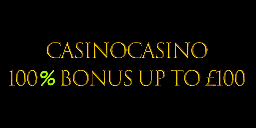 casinocasino-100%-bonus